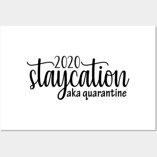 2020 Quarantine Funny Staycation Design, Social Distancing Gift Posters and Art